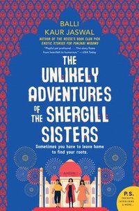 bokomslag Unlikely Adventures Of The Shergill Sisters