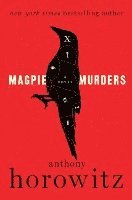 Anthony Horowitz - Magpie Murders, Inbunden