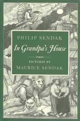 Philip Sendak - In Grandpa's House, Inbunden