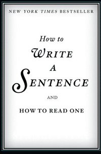 bokomslag How to Write a Sentence