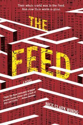 Nick Clark Windo - The Feed, Häftad