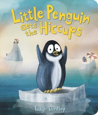 Tadgh Bentley - Little Penguin Gets the Hiccups, Kartonnage