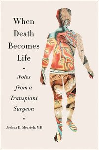 bokomslag When Death Becomes Life