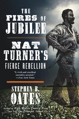 The Fires of Jubilee: Nat Turner's Fierce Rebellion 1