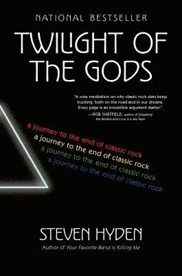 Steven Hyden - Twilight of the Gods, Häftad