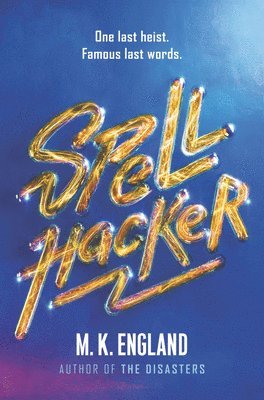 England, M: Spellhacker