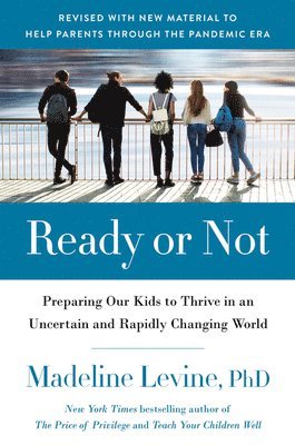 PhD Madeline Levine, Madeline Levine - Ready or Not, Häftad