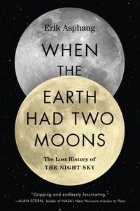 bokomslag When the Earth Had Two Moons