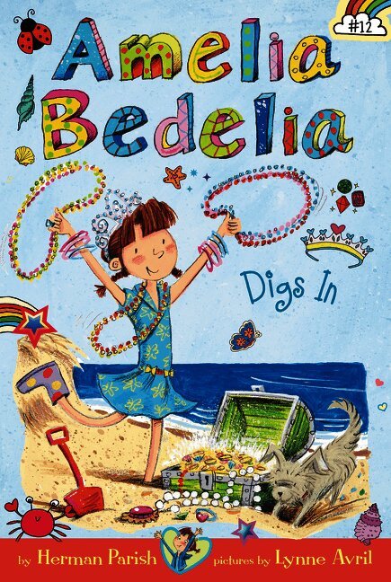 Amelia Bedelia Chapter Book #12: Amelia Bedelia Digs In