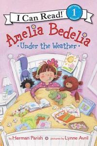 bokomslag Amelia Bedelia Under the Weather