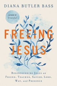 bokomslag Freeing Jesus