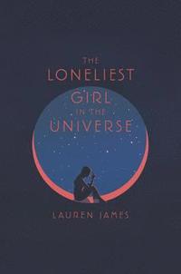 bokomslag Loneliest Girl In The Universe