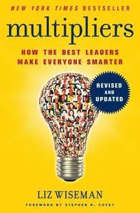 bokomslag Multipliers: How the Best Leaders Make Everyone Smarter