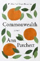 Ann Patchett - Commonwealth, Häftad