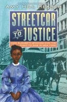 Amy Hill Hearth - Streetcar to Justice, Inbunden