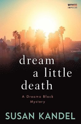 bokomslag Dream a Little Death