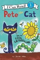 bokomslag Pete the Cat and the Cool Caterpillar