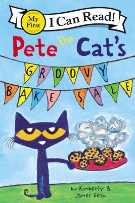 bokomslag Pete the Cat's Groovy Bake Sale