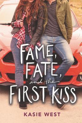 bokomslag Fame, Fate, And The First Kiss