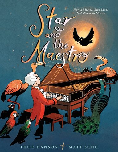 Thor Hanson - Star and the Maestro, Inbunden
