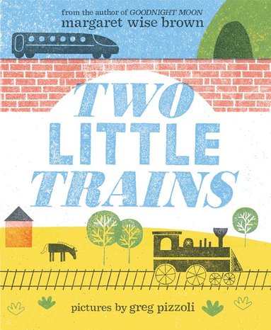 Margaret Wise Brown - Two Little Trains, Inbunden