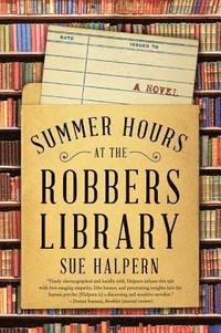 bokomslag Summer Hours At The Robbers Library