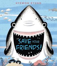 bokomslag Save Your Friends!