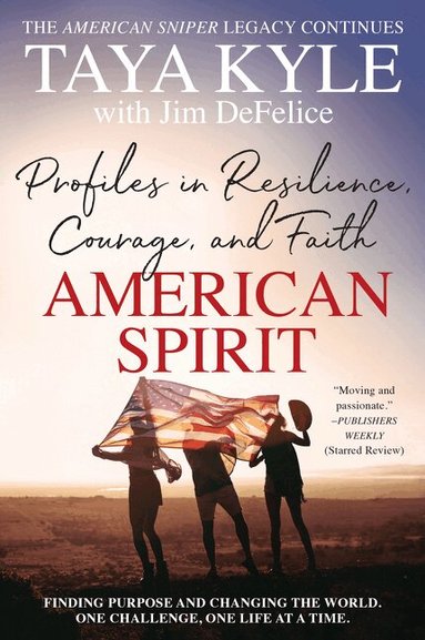 Taya Kyle, Jim DeFelice - American Spirit, Häftad