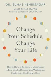 bokomslag Change Your Schedule, Change Your LIfe