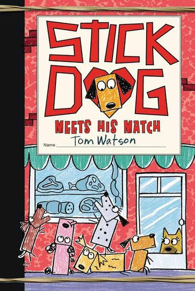 Tom Watson - Stick Dog Meets His Match, Inbunden
