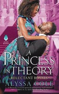 bokomslag A Princess in Theory: Reluctant Royals