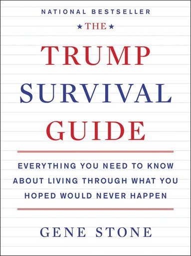 Gene Stone - Trump Survival Guide, Häftad