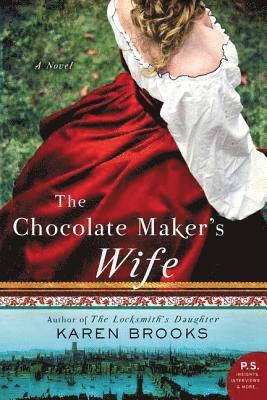 Karen Brooks - The Chocolate Maker's Wife, Häftad