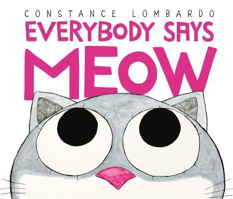 Everybody Says Meow 1