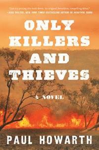 bokomslag Only Killers and Thieves