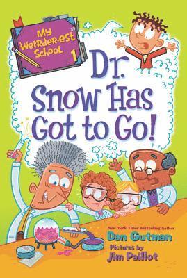 bokomslag My Weirder-est School: Dr. Snow Has Got to Go!