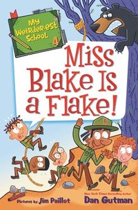 bokomslag My Weirder-est School #4: Miss Blake Is a Flake!