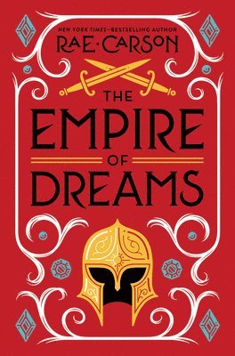 Rae Carson - The Empire of Dreams, Inbunden