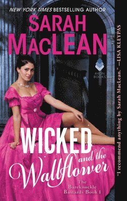 bokomslag Wicked and the Wallflower: The Bareknuckle Bastards Book I