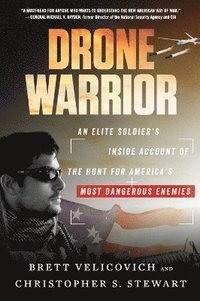 bokomslag Drone Warrior: An Elite Soldier's Inside Account of the Hunt for America's Most Dangerous Enemies