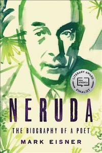 bokomslag Neruda: The Biography of a Poet
