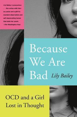 Lily Bailey - Because We Are Bad, Häftad