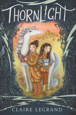 Claire Legrand - Thornlight, Inbunden