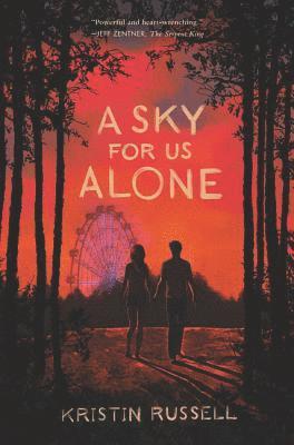 Kristin Russell - A Sky for Us Alone, Inbunden