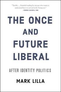 bokomslag Once And Future Liberal