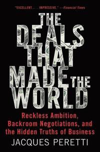 bokomslag The Deals That Made the World