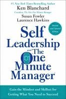 Ken Blanchard, Susan Fowler, Laurence Hawkins - Self Leadership and the One Minute Manager Revised Edition, Inbunden