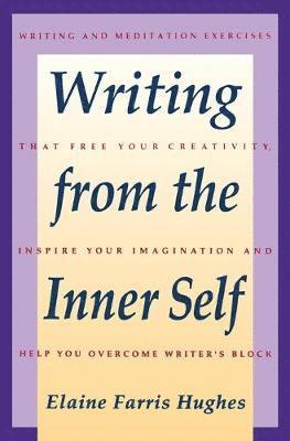 Elaine F. Hughes - Writing from the Inner Self, Häftad