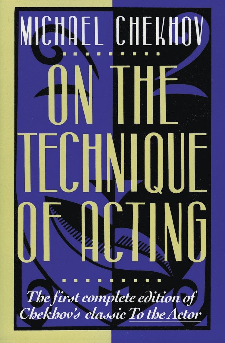 On the Technique of Acting 1