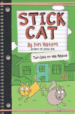 Tom Watson - Stick Cat: Two Cats to the Rescue, Inbunden